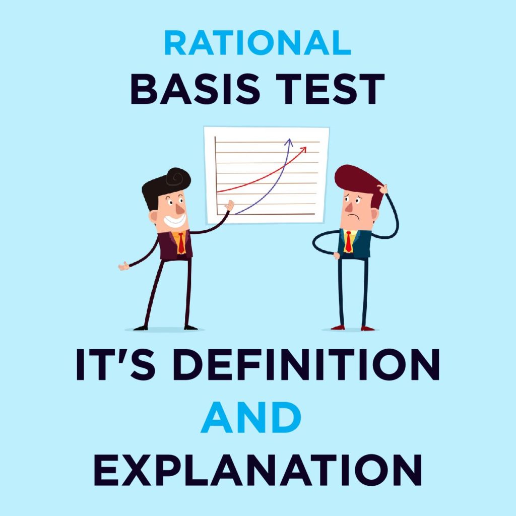 Rational Basis Test It's Definition and Explanation