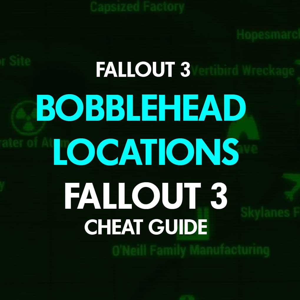 Bobblehead Locations Fallout 3