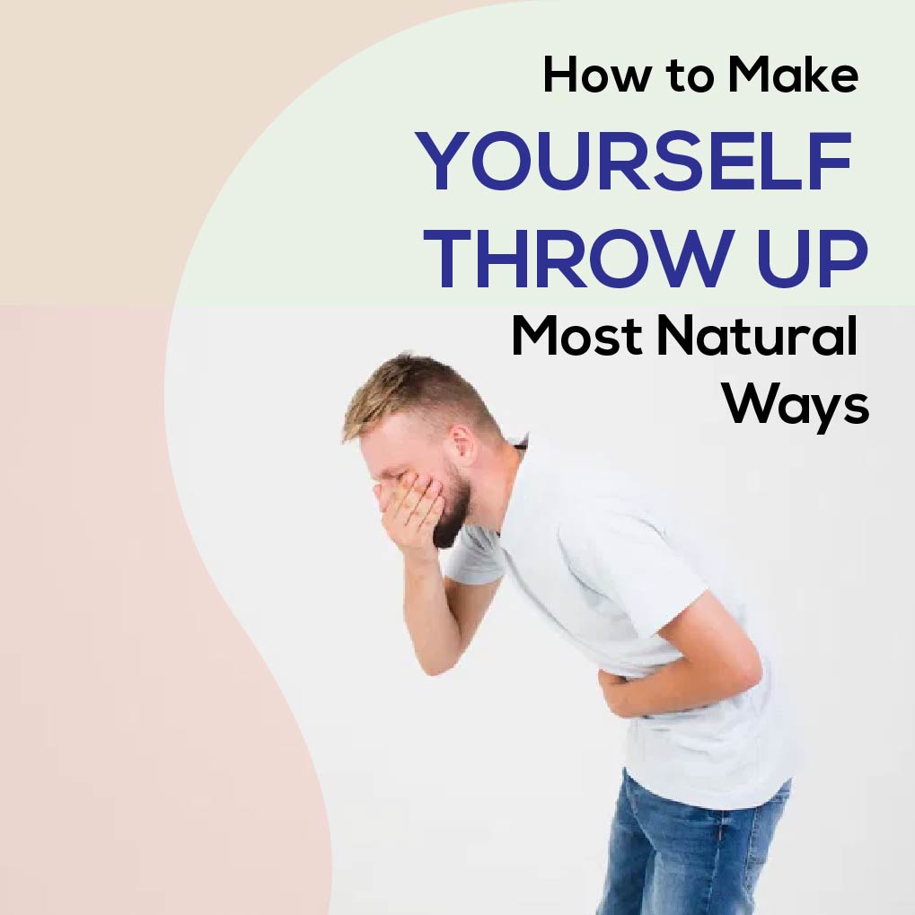 How To Make Yourself Throw Up