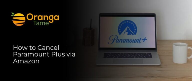 How to Cancel Paramount Plus: All You Need To Know